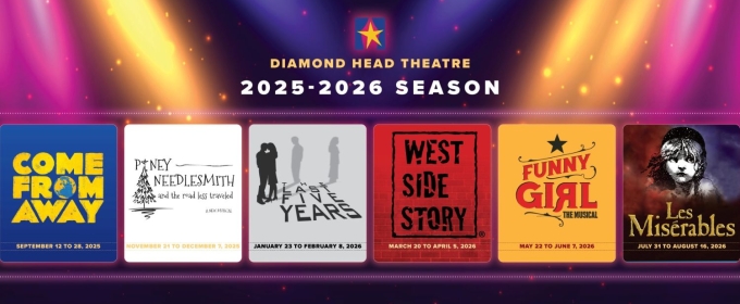 WEST SIDE STORY, FUNNY GIRL, And More Announced for Diamond Head 2025-2026 Season