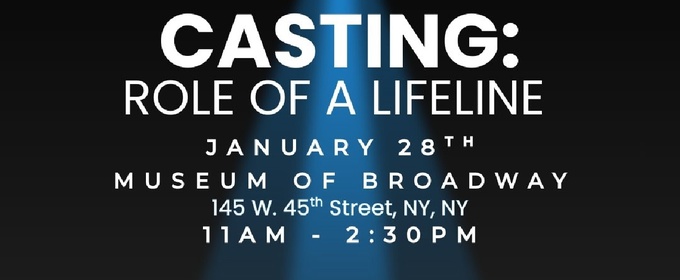 CASTING: ROLE OF A LIFELINE Bone Marrow Drive and Info Fair is Coming to the Museum of Broadway