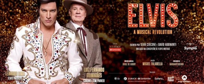 Production that Tells the Story of the Rock Legend, ELVIS – A MUSICAL REVOLUTION Opens in São Paulo