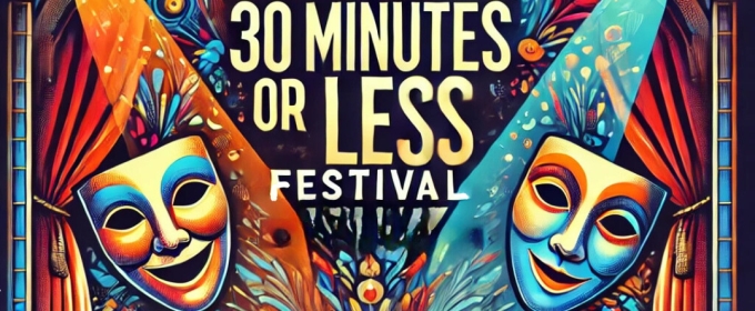 Diversity Entertainment Joins 30 Minutes or Less Festival as Sponsor, Offering $6,000 Spotlight Mentorship