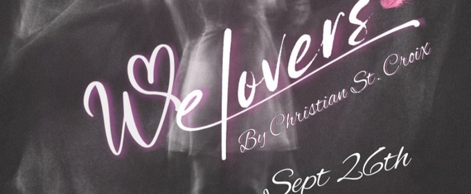 Review: WE LOVERS at Loud Fridge Theatre Group
