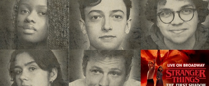 Victor de Paula Rocha, Ayana Cymone & More Will Join STRANGER THINGS: THE FIRST SHADOW on Broadway