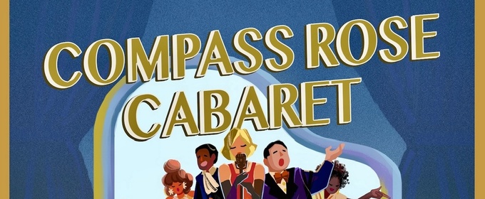 COMPASS ROSE CABARET To Celebrate 15th Anniversary In Annapolis