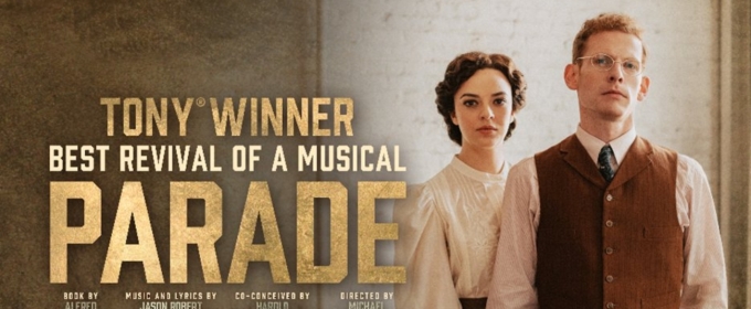 PARADE Now Playing at Broadway In Chicago's CIBC Theatre