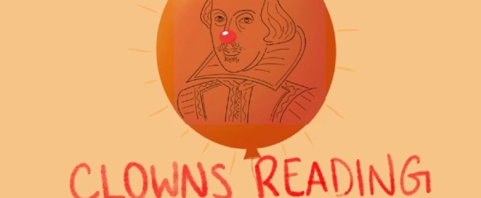 Panoply Theatre Collective To Present CLOWNS READING SHAKESPEARE!