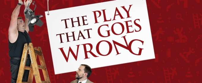 THE PLAY THAT GOES WRONG Takes the Stage Next at The Naples Players