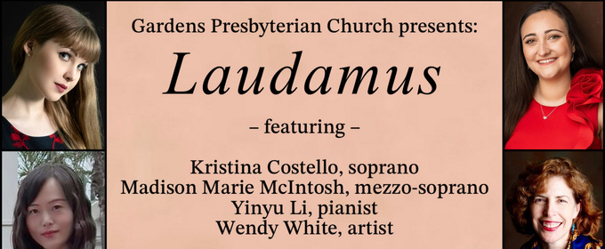 Gardens Presbyterian Church To Present LAUDAMUS