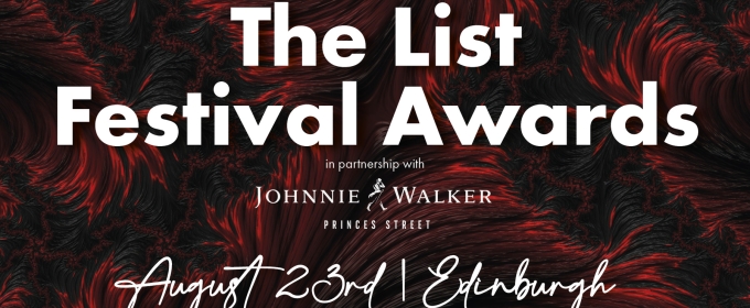 The List Magazine Announces New Awards For Edinburgh Festivals