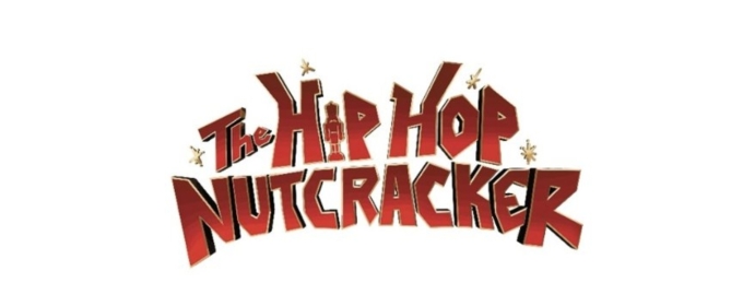 Tickets to THE HIP HOP NUTCRACKER at Chicago's CIBC Theatre On Sale Tomorrow