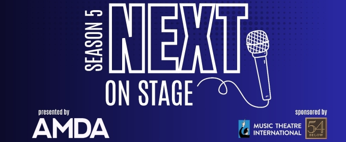 Submissions Open For Season 5 of BroadwayWorld's NEXT ON STAGE