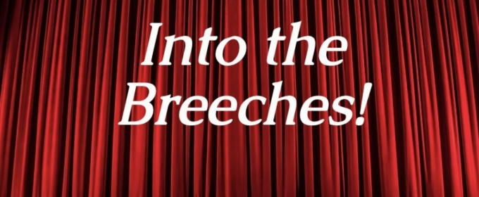 INTO THE BREECHES! Comes to the Wichita Community Theatre