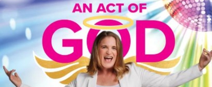 Review: AN ACT OF GOD at Roustabouts Theatre Co
