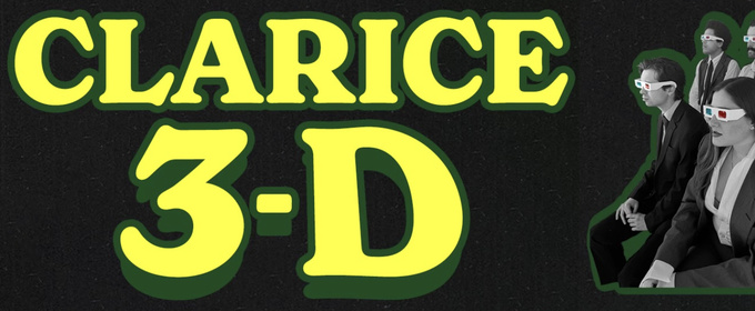 Sketch Comedy Group Clarice to Present 3D Show CLARICE 3D in New York