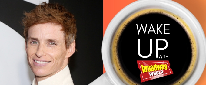 Wake Up With BroadwayWorld January 6, 2025