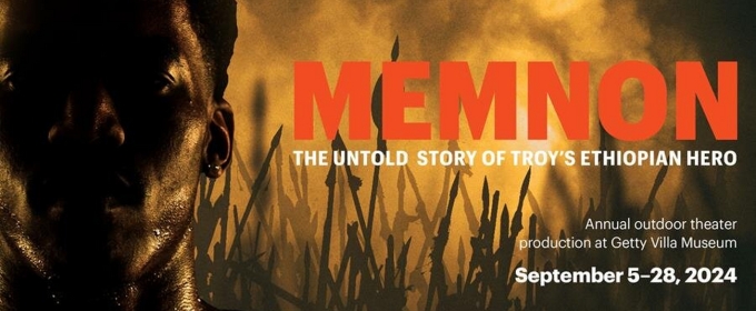 Getty And The Classical Theatre Of Harlem Present MEMNON