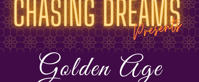 Chasing Dreams Broadway Cabaret Series to Present GOLDEN AGE at Don't Tell Mama