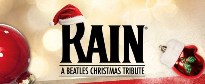 RAIN – A Beatles Christmas Tribute is Coming to The Fabulous Fox