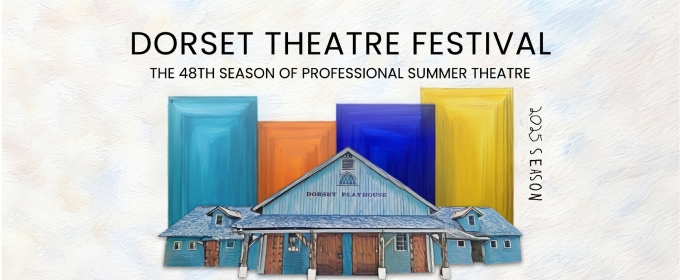 Dorset Theatre Festival Reveals 2025 Season