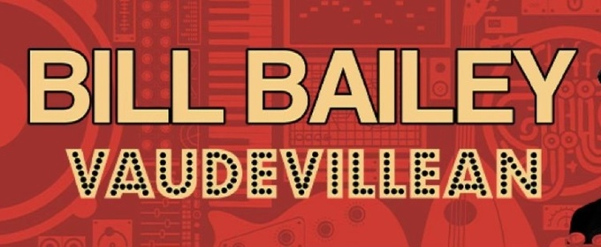 Bill Bailey Brings 2026 Australian Tour to Sydney, Brisbane, Adelaide & More