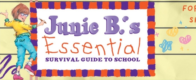 Valley Youth Theatre To Open Season With JUNIE B.'S ESSENTIAL SURVIVAL GUIDE TO SCHOOL