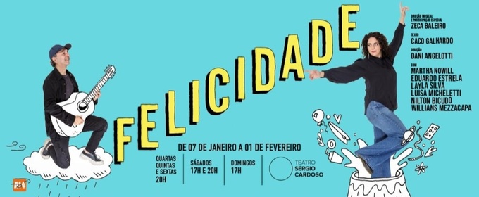 Happiness Takes the Stage: Starring Zeca Baleiro Musical FELICIDADE Opens in São Paulo