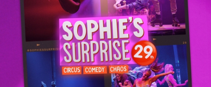 Full Cast Set For SOPHIE'S SURPRISE 29TH at Underbelly Boulevard in Soho