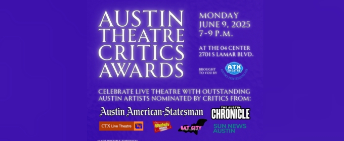 Nominations Announced for 2024/2025 Austin Theatre Critics Awards