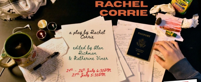 MY NAME IS RACHEL CORRIE Returns to London For its 20th Anniversary
