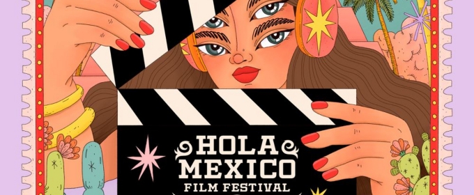 The 16th Annual HOLA MEXICO FILM FESTIVAL Begins In September