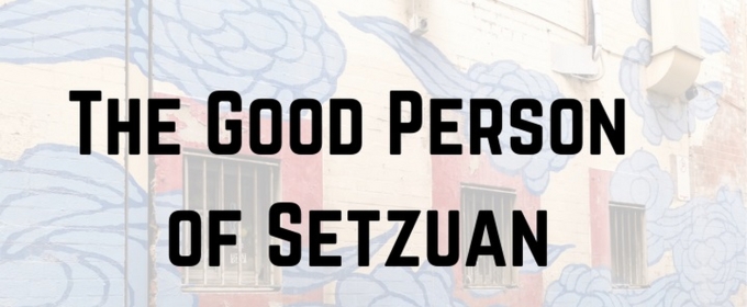 THE GOOD PERSON OF SETZUAN to be Presented at Cal State LA