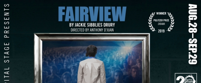 FAIRVIEW By Jackie Sibblies Drury Will Play Capital Stage Beginning This Month