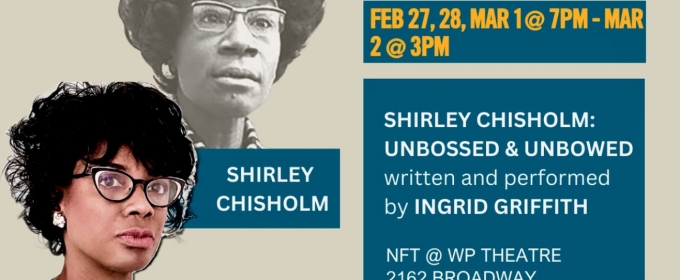 SHIRLEY CHISHOLM: UNBOSSED & UNBOWED is Coming to New Federal Theatre's Ancestral Voices Solo Festival