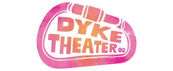 Dyke Theater Co. Announces Programming At The Tank's LIMEFEST