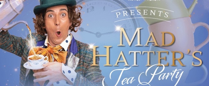 Northwest Children’s Theater to Present MAD HATTER'S TEA PARTY