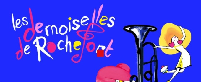 Review: THE YOUNG GIRLS OF ROCHEFORT at Théâtre Du Lido