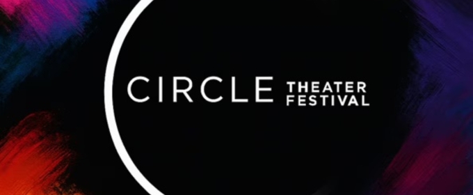 Circle Festival 2025 Returns To West 45th Street With Twelve New Productions