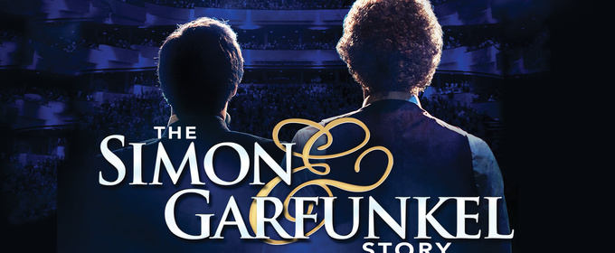THE SIMON & GARFUNKEL STORY is Coming to Popejoy Hall