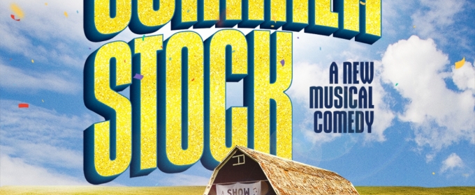 Review: World Premiere of SUMMER STOCK Opens To A Standing Ovation
