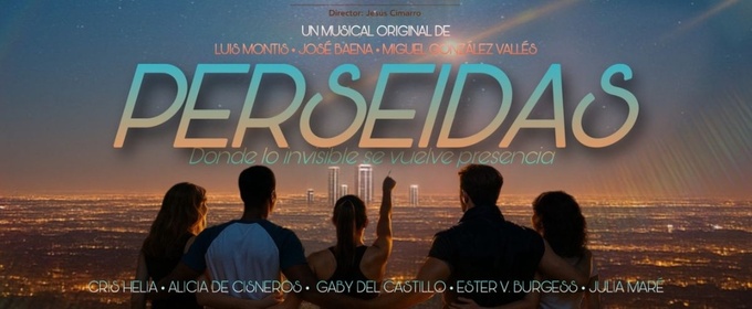 PERSEIDAS llega al Teatro Bellas Artes: un musical madrileño sobre la pérdida