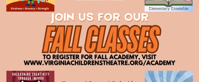 Virginia Children's Theatre Announces Fall Academy Classes With New Offerings