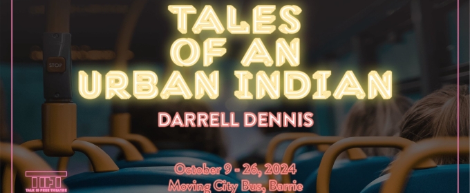 Talk Is Free Theatre Celebrates 750th Performance of TALES OF AN URBAN INDIAN