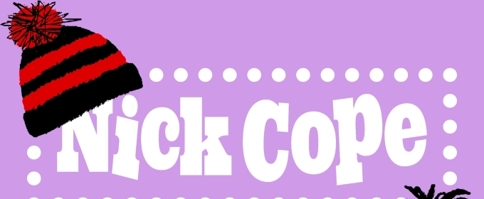 Review: I’VE LOST MY BOBBLE HAT! A NICK COPE FAMILY SHOW, Leicester Square Theatre
