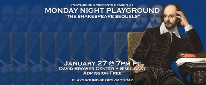 PlayGround to Present SHAKESPEARE SEQUELS With Marin Shakespeare And SF Shakes