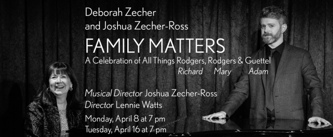 Deborah Zecher & Joshua Zecher-Ross to Celebrate Rodgers, Rodgers & Guettel At Don't Tell Mama