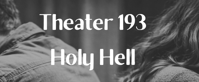 HOLY HELL To Premiere As Audio Play From Open-Door Playhouse