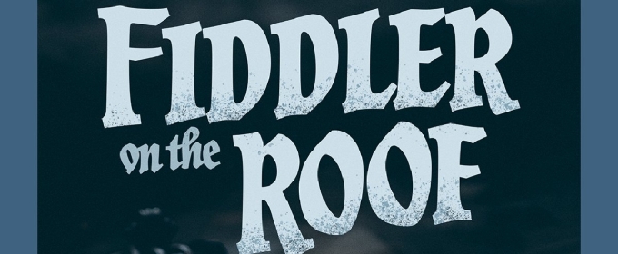 Cast Set for FIDDLER ON THE ROOF at A Contemporary Theatre of Connecticut