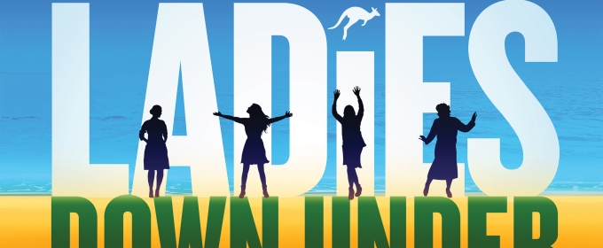 Cast Set for LADIES DOWN UNDER At The New Vic Theatre This March