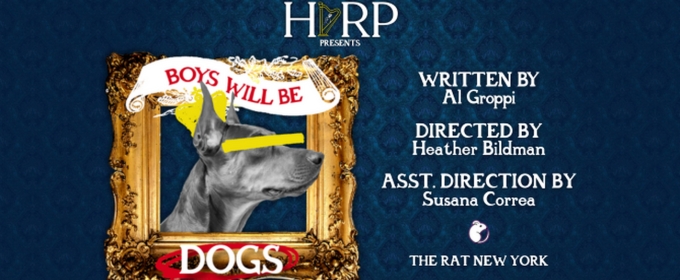 HARP Theatricals to Present World Premiere Reading Of BOYS WILL BE DOGS By Al Groppi
