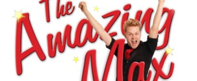 THE AMAZING MAX to be Presented at Bucks County Playhouse