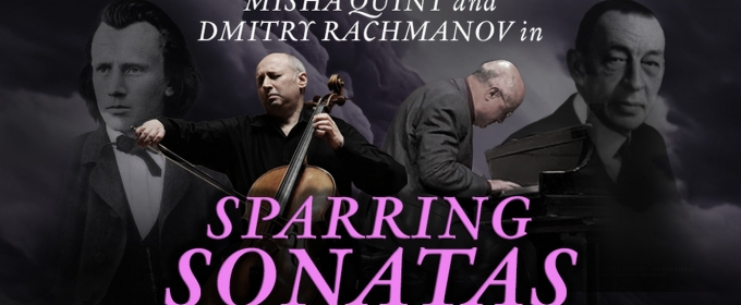 'Sparring Sonatas: Quint And Rachmanov Battle Rachmaninoff And Brahms' Comes to Carnegie Hall in May